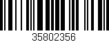 Código de barras (EAN, GTIN, SKU, ISBN): '35802356'