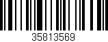 Código de barras (EAN, GTIN, SKU, ISBN): '35813569'