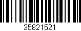 Código de barras (EAN, GTIN, SKU, ISBN): '35821521'