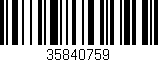 Código de barras (EAN, GTIN, SKU, ISBN): '35840759'