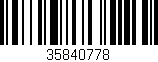 Código de barras (EAN, GTIN, SKU, ISBN): '35840778'