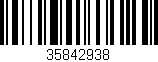 Código de barras (EAN, GTIN, SKU, ISBN): '35842938'