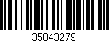 Código de barras (EAN, GTIN, SKU, ISBN): '35843279'