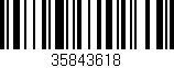 Código de barras (EAN, GTIN, SKU, ISBN): '35843618'