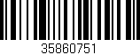Código de barras (EAN, GTIN, SKU, ISBN): '35860751'