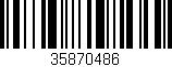 Código de barras (EAN, GTIN, SKU, ISBN): '35870486'