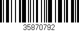 Código de barras (EAN, GTIN, SKU, ISBN): '35870792'