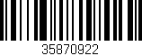 Código de barras (EAN, GTIN, SKU, ISBN): '35870922'