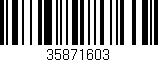 Código de barras (EAN, GTIN, SKU, ISBN): '35871603'