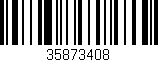 Código de barras (EAN, GTIN, SKU, ISBN): '35873408'