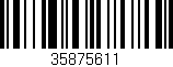 Código de barras (EAN, GTIN, SKU, ISBN): '35875611'