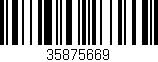 Código de barras (EAN, GTIN, SKU, ISBN): '35875669'