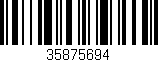 Código de barras (EAN, GTIN, SKU, ISBN): '35875694'