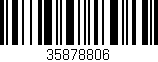 Código de barras (EAN, GTIN, SKU, ISBN): '35878806'