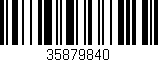 Código de barras (EAN, GTIN, SKU, ISBN): '35879840'