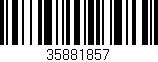 Código de barras (EAN, GTIN, SKU, ISBN): '35881857'