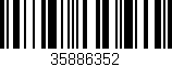 Código de barras (EAN, GTIN, SKU, ISBN): '35886352'