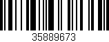 Código de barras (EAN, GTIN, SKU, ISBN): '35889673'