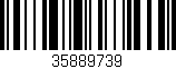 Código de barras (EAN, GTIN, SKU, ISBN): '35889739'