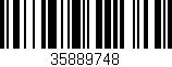 Código de barras (EAN, GTIN, SKU, ISBN): '35889748'