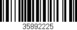 Código de barras (EAN, GTIN, SKU, ISBN): '35892225'