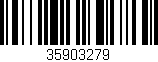 Código de barras (EAN, GTIN, SKU, ISBN): '35903279'