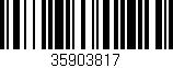 Código de barras (EAN, GTIN, SKU, ISBN): '35903817'