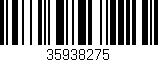 Código de barras (EAN, GTIN, SKU, ISBN): '35938275'