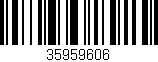 Código de barras (EAN, GTIN, SKU, ISBN): '35959606'