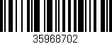 Código de barras (EAN, GTIN, SKU, ISBN): '35968702'
