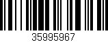Código de barras (EAN, GTIN, SKU, ISBN): '35995967'