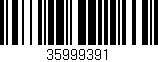 Código de barras (EAN, GTIN, SKU, ISBN): '35999391'