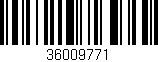 Código de barras (EAN, GTIN, SKU, ISBN): '36009771'