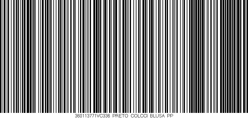 Código de barras (EAN, GTIN, SKU, ISBN): '360113771VC336_PRETO_COLCCI_BLUSA_PP'