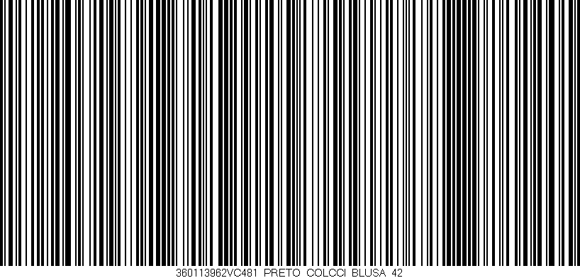 Código de barras (EAN, GTIN, SKU, ISBN): '360113962VC481_PRETO_COLCCI_BLUSA_42'