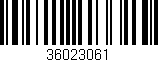 Código de barras (EAN, GTIN, SKU, ISBN): '36023061'