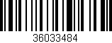 Código de barras (EAN, GTIN, SKU, ISBN): '36033484'