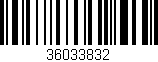 Código de barras (EAN, GTIN, SKU, ISBN): '36033832'