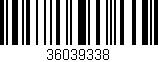 Código de barras (EAN, GTIN, SKU, ISBN): '36039338'