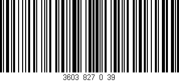 Código de barras (EAN, GTIN, SKU, ISBN): '3603_827_0_39'