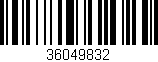 Código de barras (EAN, GTIN, SKU, ISBN): '36049832'
