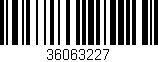Código de barras (EAN, GTIN, SKU, ISBN): '36063227'