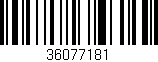 Código de barras (EAN, GTIN, SKU, ISBN): '36077181'