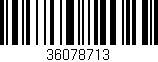 Código de barras (EAN, GTIN, SKU, ISBN): '36078713'