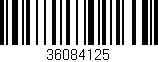 Código de barras (EAN, GTIN, SKU, ISBN): '36084125'