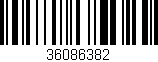 Código de barras (EAN, GTIN, SKU, ISBN): '36086382'