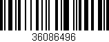 Código de barras (EAN, GTIN, SKU, ISBN): '36086496'