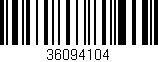 Código de barras (EAN, GTIN, SKU, ISBN): '36094104'