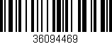 Código de barras (EAN, GTIN, SKU, ISBN): '36094469'