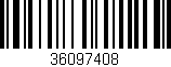 Código de barras (EAN, GTIN, SKU, ISBN): '36097408'